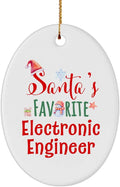 Santa'S Favorite Electronic Engineer Ornament Gifts - Oval Shaped - Birthday Christmas Tree Party Decor - Him Her Boss Coworker Friend Thank You