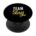 Team Slay Funny Slay Slang Cool Saying for Teens Kids Popsockets Standard Popgrip