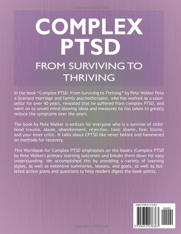 Workbook for Complex PTSD: from Surviving to Thriving by Pete Walker: a Guide and Map for Recovering from Childhood Trauma