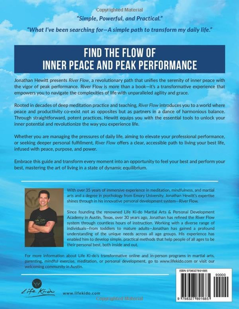 River Flow—A Simple Path to Live Your Best Life: Finding Both Inner Peace and Peak Performance