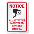 Smartsign 10 X 7 Inch âNotice - All Activities Monitored by Video Cameraâ Metal Sign, 40 Mil Laminated Rustproof Aluminum, Red, Black and White,
