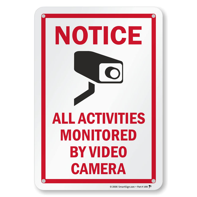Smartsign 10 X 7 Inch âNotice - All Activities Monitored by Video Cameraâ Metal Sign, 40 Mil Laminated Rustproof Alu