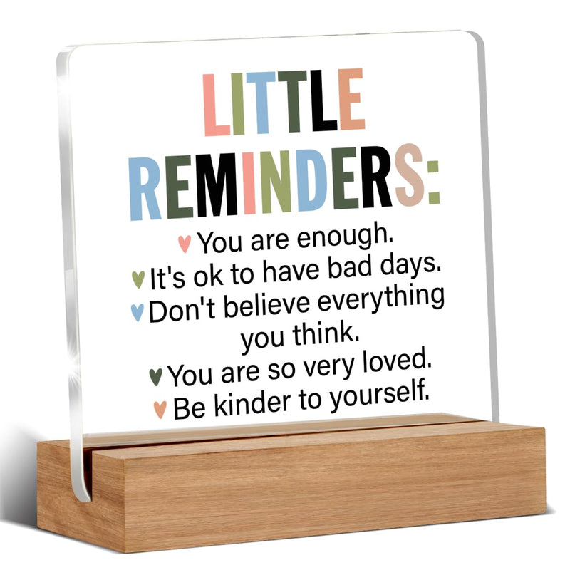 Inspirational Motivational Gifts Employee Appreciation Gifts Little Reminders You Are Enough Clear Desk Decorative Sign Acrylic Sign with Wooden