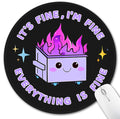 Funny Mouse Pad for Desk, Cute Office Decor for Women, Dumpster on Fire Small Mousepad with Non-Slip Rubber Base, This Is Fine round Computer