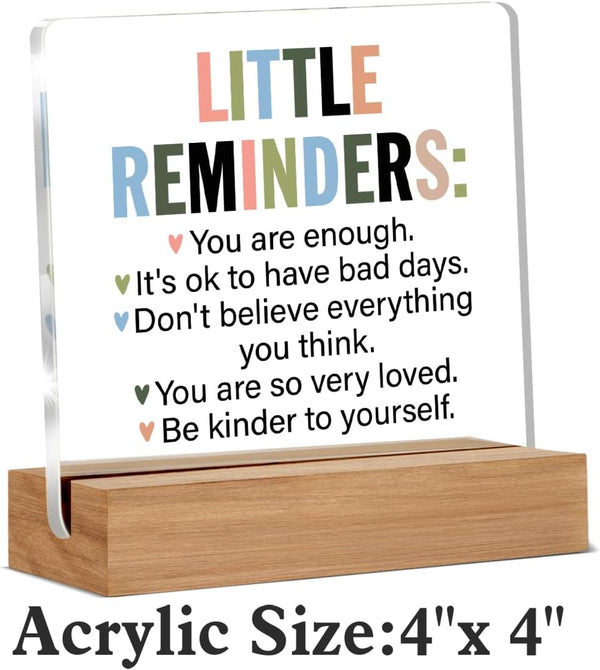 Inspirational Motivational Gifts Employee Appreciation Gifts Little Reminders You Are Enough Clear Desk Decorative Sign Acrylic Sign with Wooden