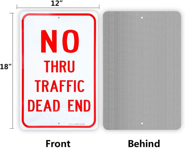 Large No Thru Traffic Sign, Dead End Sign, 18"X 12" .040 Rust Free Aluminum â Reflective, UV Protected and Weatherproof