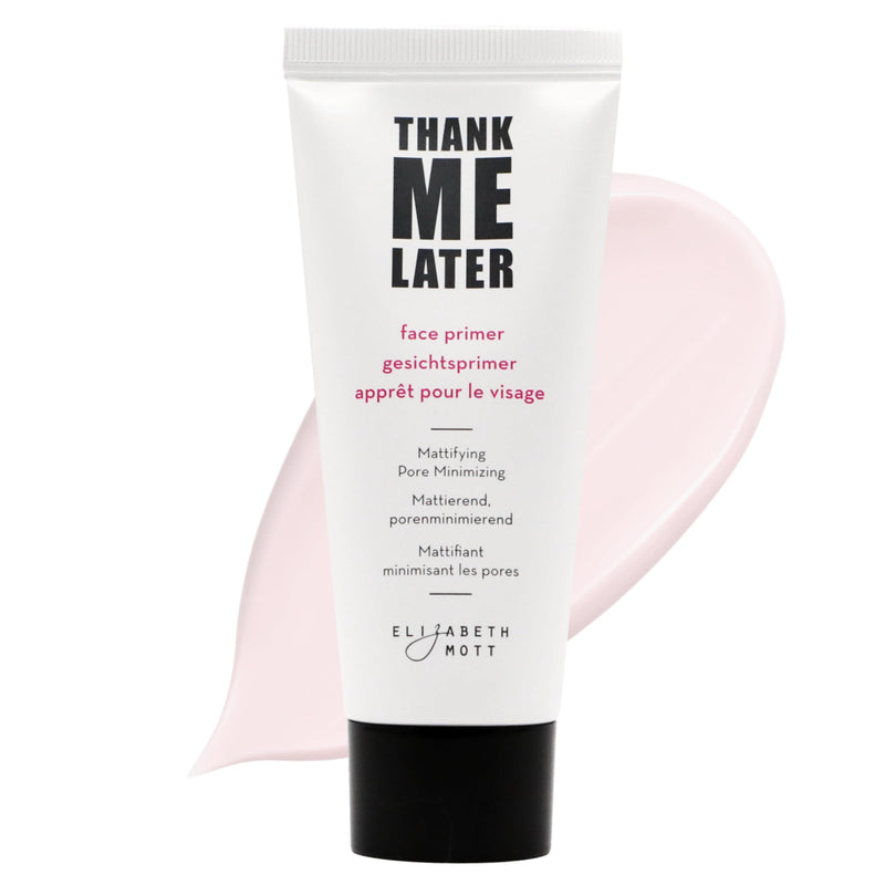 Elizabeth Mott Thank Me Later Face Primer - Mattifying Makeup Base Primer for Shine and Oil Control - Pore Minimizer, Hides Wrinkles and Fine