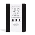 FINDING BALANCE 100-Day Mental Health Journal â Daily Journal with Prompts for Mindfulness, Self-Care & Healing â Anxiety & Depression Relief