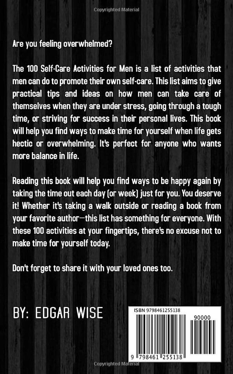 100 Self-Care Activities for Men (Mental and Emotional Wellness for Men)