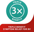 Relieves Odour & Discharge Associated with Bacterial Vaginosis, Triple Benefit, Can Starts to Work in Just 3 Days! from the Makers of Canesten.