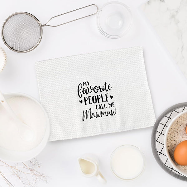 Mawmaw Gifts Kitchen Towels, Gifts for Mawmaws Dish Towels, My Favorite People Call Me Mawmaw Decorative Hand Towel for Bathroom Kitchen, Mawmaws