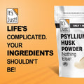 It'S Just! - Psyllium Husk Powder, Easy Mixing Dietary Fiber, Cleanse Your Digestive System, Finely Ground Powder, Ideal for Keto Baking, Non-Gmo