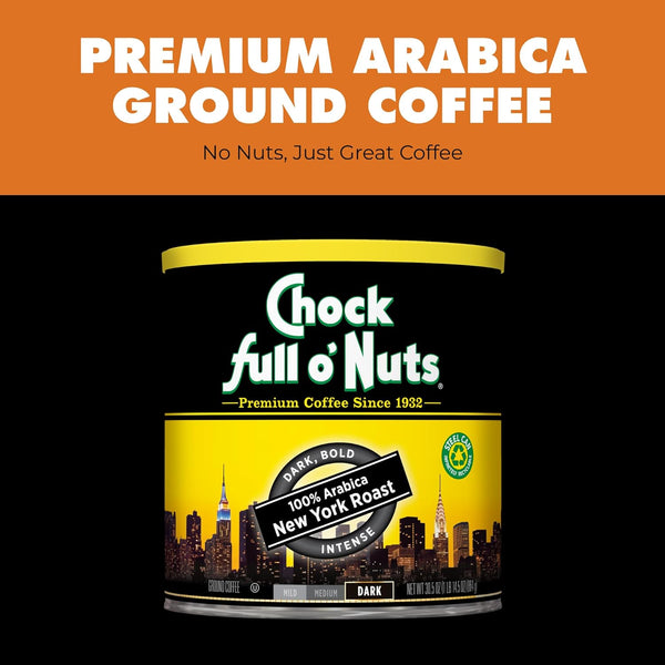 Chock Full OâNuts New York Roast, Dark Roast Ground Coffee â Gourmet Arabica Coffee Beans â Bold, Full-Bodied and Intense Coffee (30.5 Oz. Can)