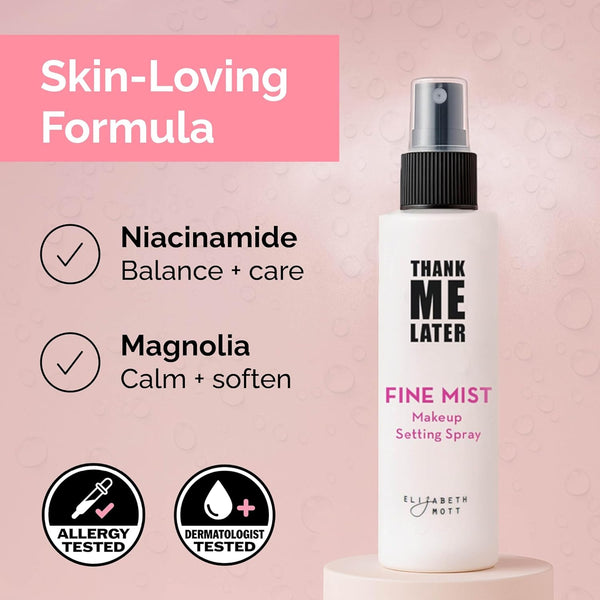 Elizabeth Mott Thank Me Later 3-in-1 Dewy Makeup Setting Spray - Hydrating & Long-Lasting Fine Mist with Niacinamide for Radiant, Glowy Skin -