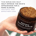 Brooklyn Botany Brown Sugar Body Scrub - Moisturizing and Exfoliating Body, Face, Hand, Foot Scrub - Fights Acne, Fine Lines & Wrinkles, Great