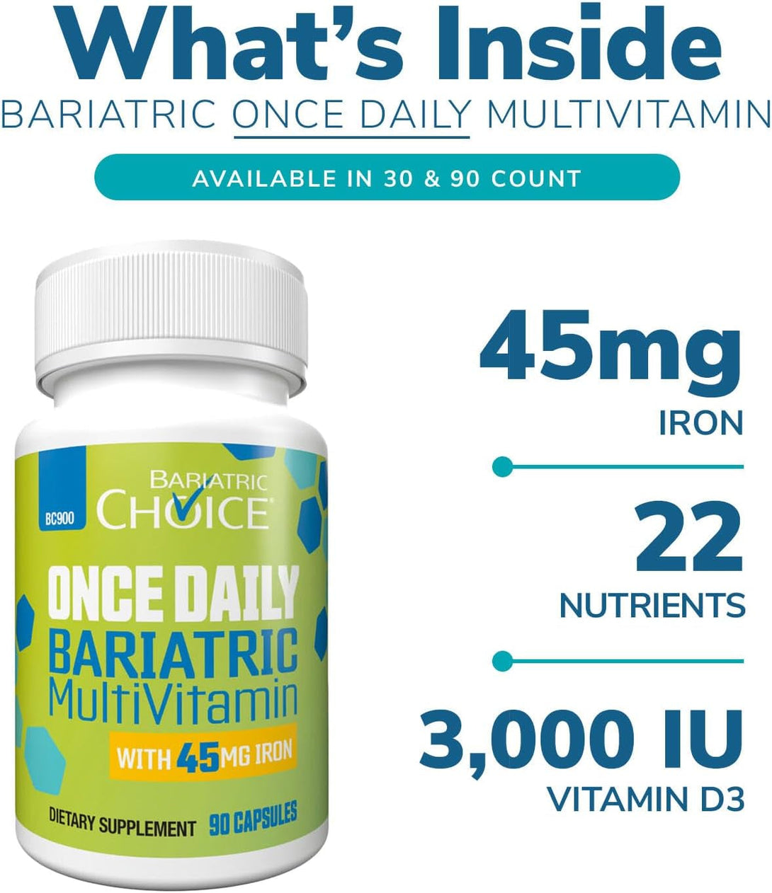 Bariatric Choice Once-Daily Bariatric Multivitamin with 45 Mg of Iron | Easy to Swallow Capsule | Vitamin for Bariatric Surgery Patients | 90 Count (3-Month Supply)